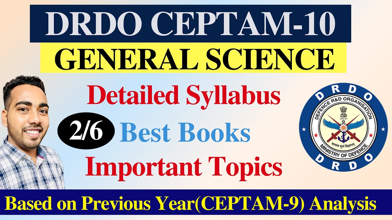 #2 DRDO CEPTAM 10 - GENERAL SCIENCE - Detailed Syllabus, Best Books & Important Topics