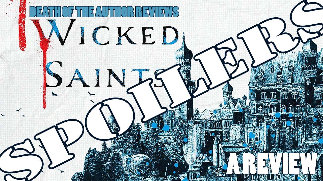 Wicked Saints by Emily A. Duncan: A Spoilers Book Review