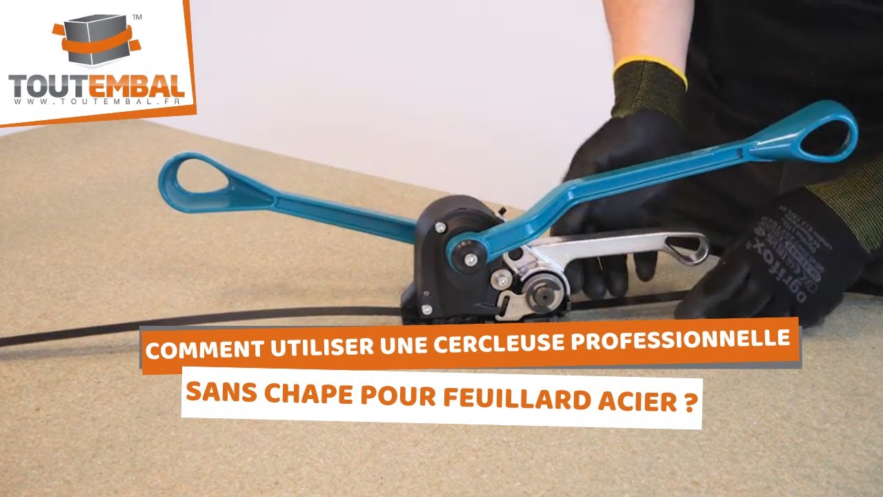 Comment utiliser une cercleuse professionnelle sans chape pour feuillard acier ?