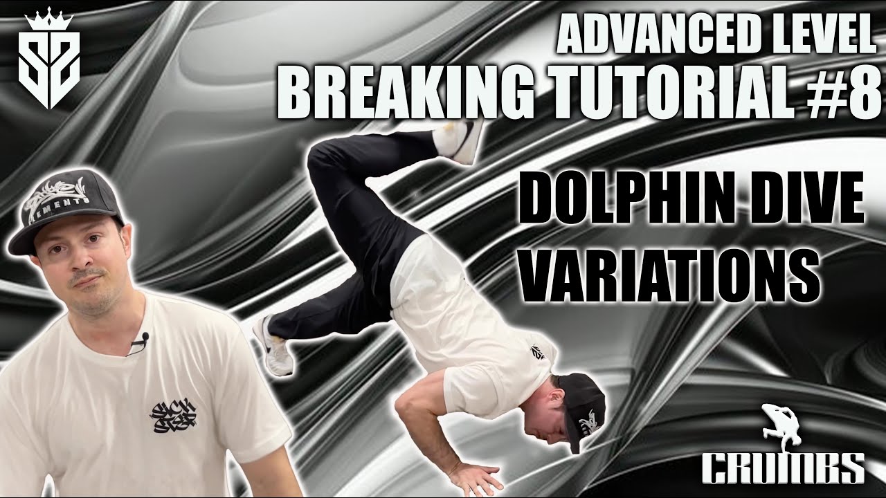 Advanced Breaking Tutorial #8 | Dolphin Dive Variations