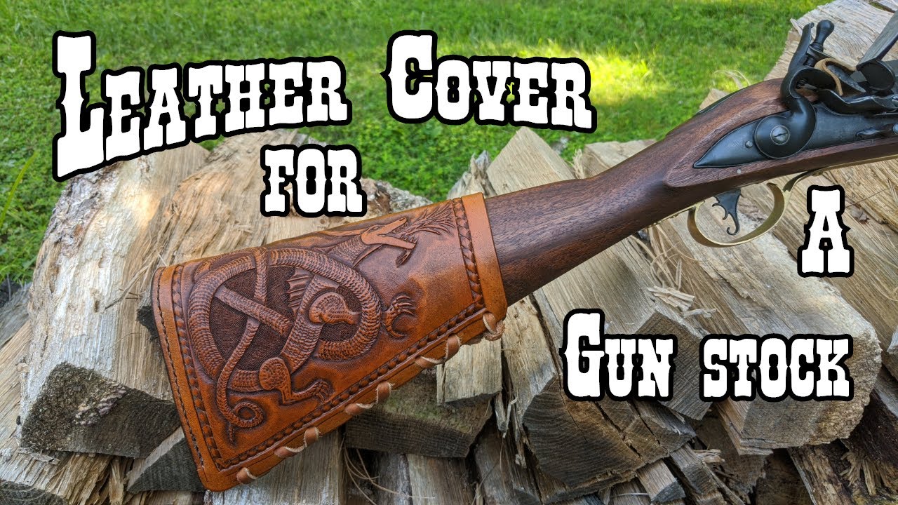 Leather cover for gun a stock: how to make a cover that protects your stock and look good doing it.