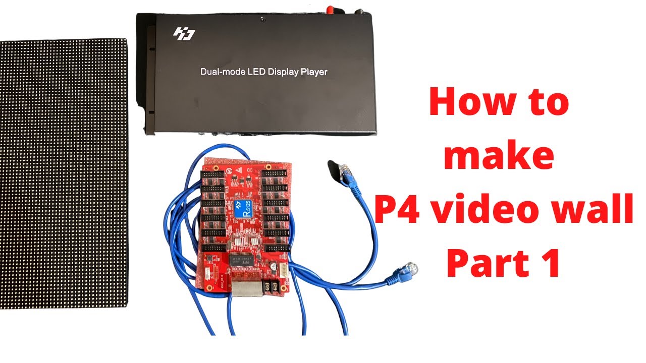 P4 video wall making Part 1
