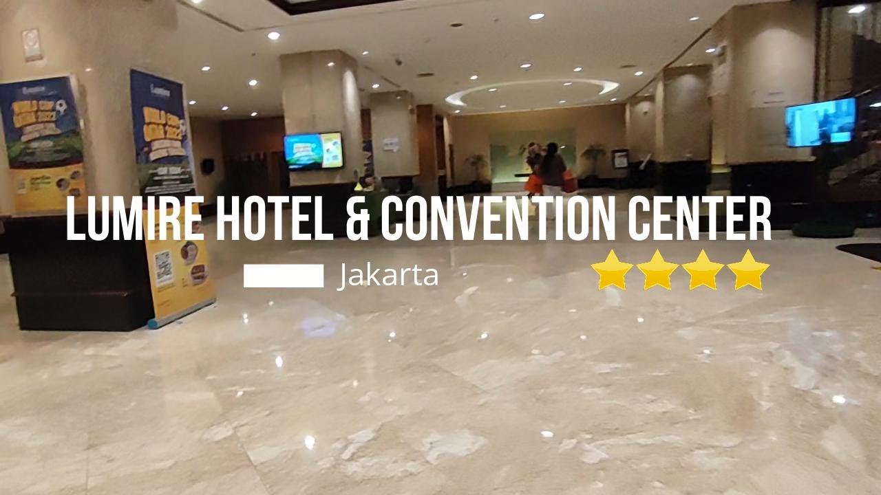 Review Lumire Hotel & Convenction Center | Referensi staycation di Jakarta Pusat