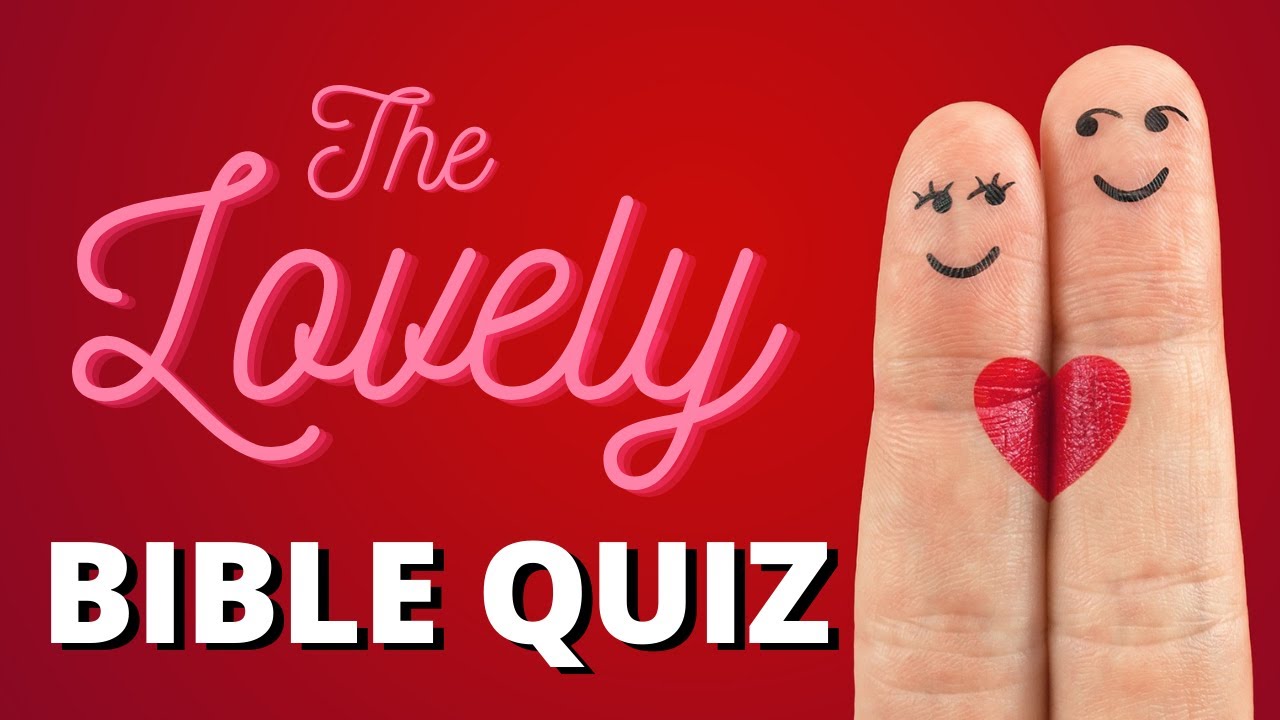 Bible Quiz | Love & Marriage