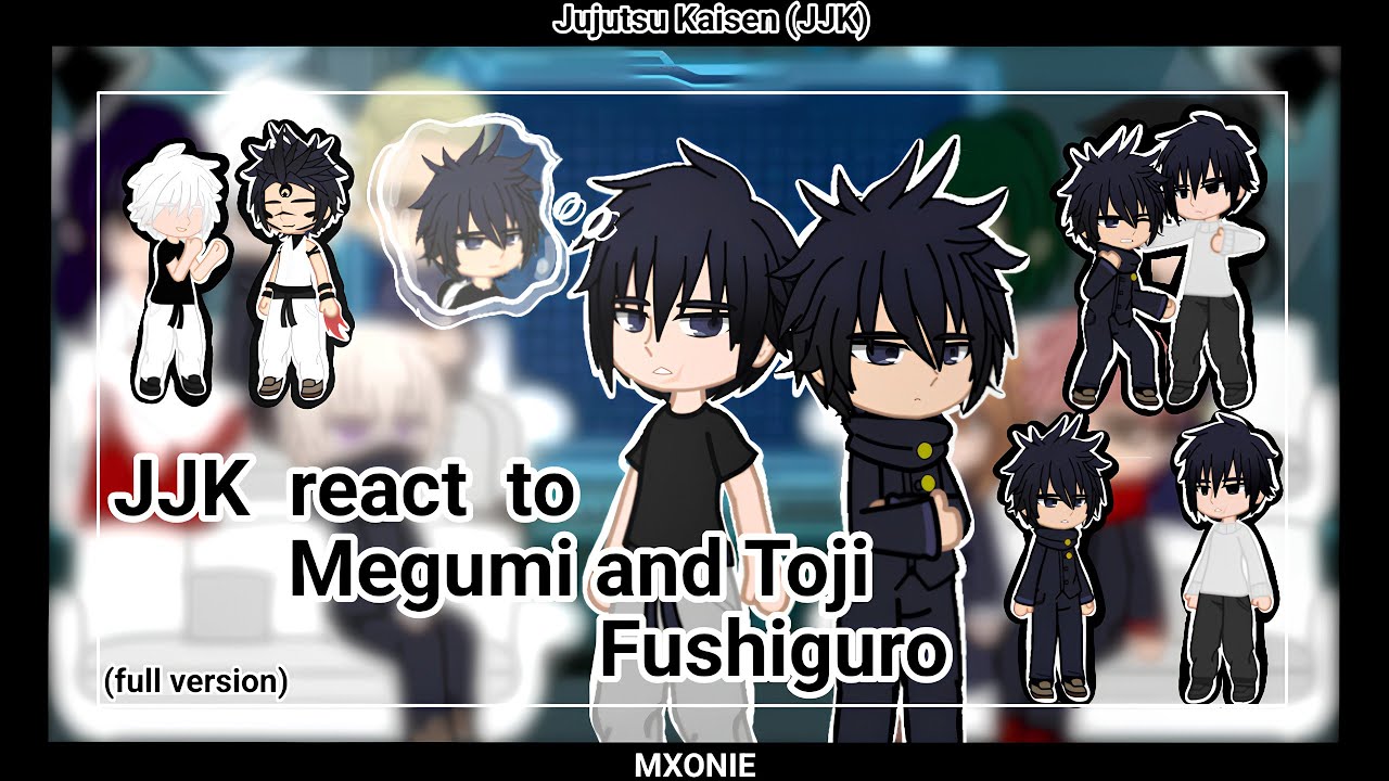 JJK react to Megumi and Toji Fushiguro || Jujutsu Kaisen (part 1 and 2) || gacha club || mxonie