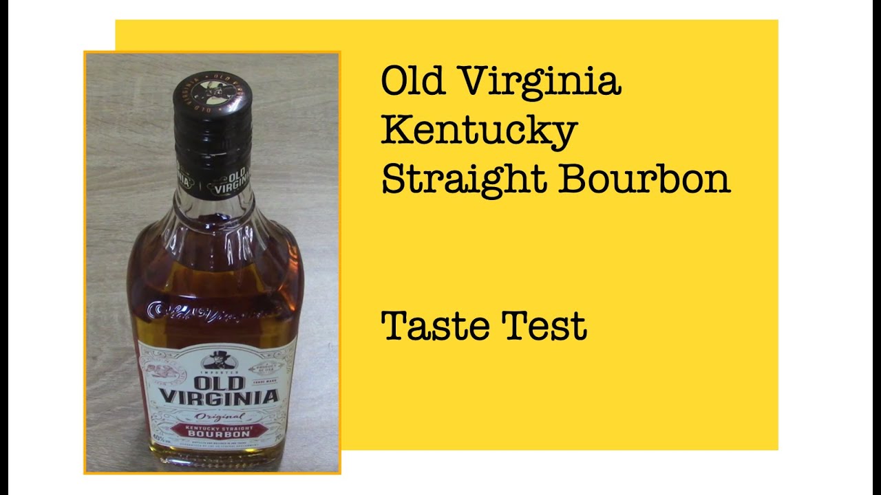 Old Virginia Kentucky Straight Bourbon Taste Test