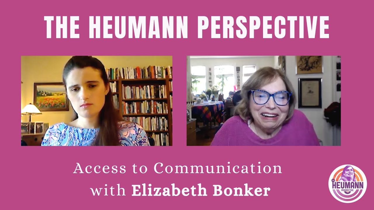 Access to Communication with Elizabeth Bonker