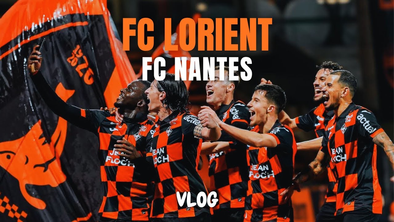 Ligue 1 - FC LORIENT vs FC NANTES | VLOG