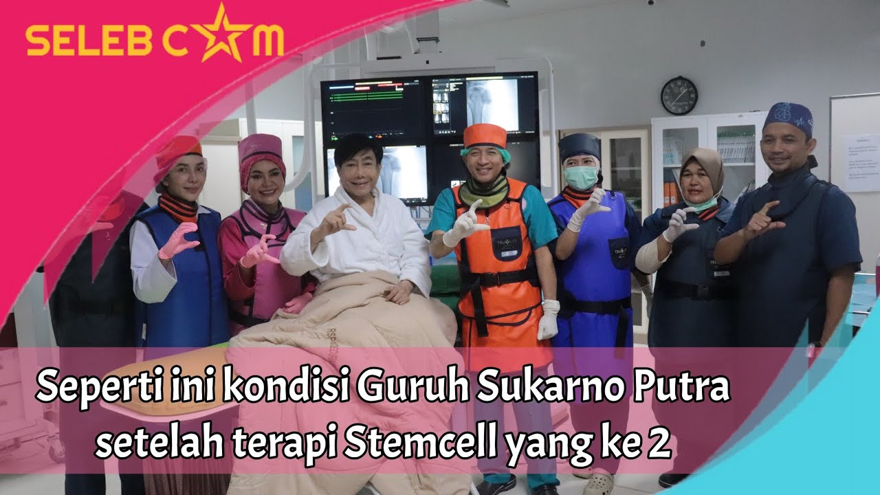 KONDISI GURUH SUKARNO PUTRA PASKA TERAPI STEMCELL YANG KE 2 KALI BERSAMA PROF DEBY VINSKI DI RSPPN