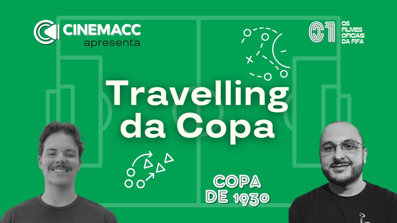 Travelling da Copa - CineMacc apresenta a Copa de 1930