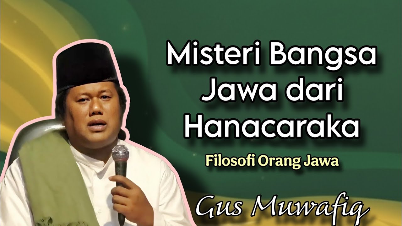 Misteri Bangsa Jawa dari Hanacaraka - Ngaji Gus Muwafiq terbaru