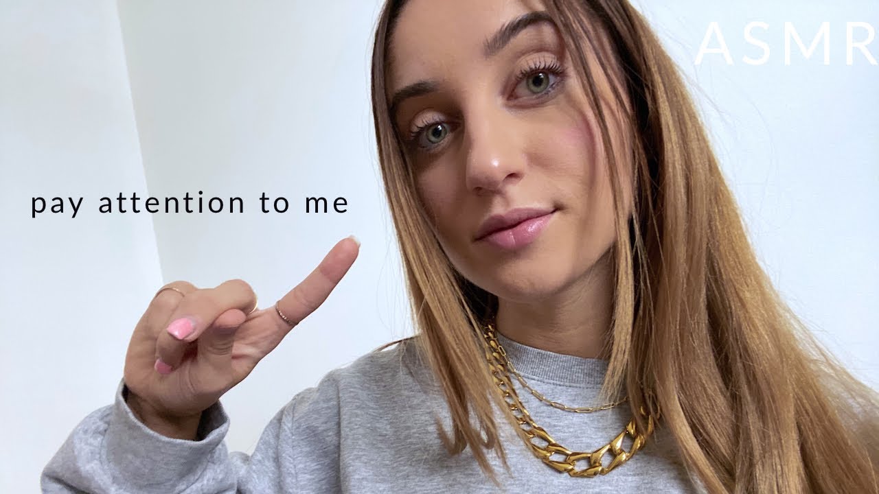ASMR | Pay Attention To Me & Focus On Me