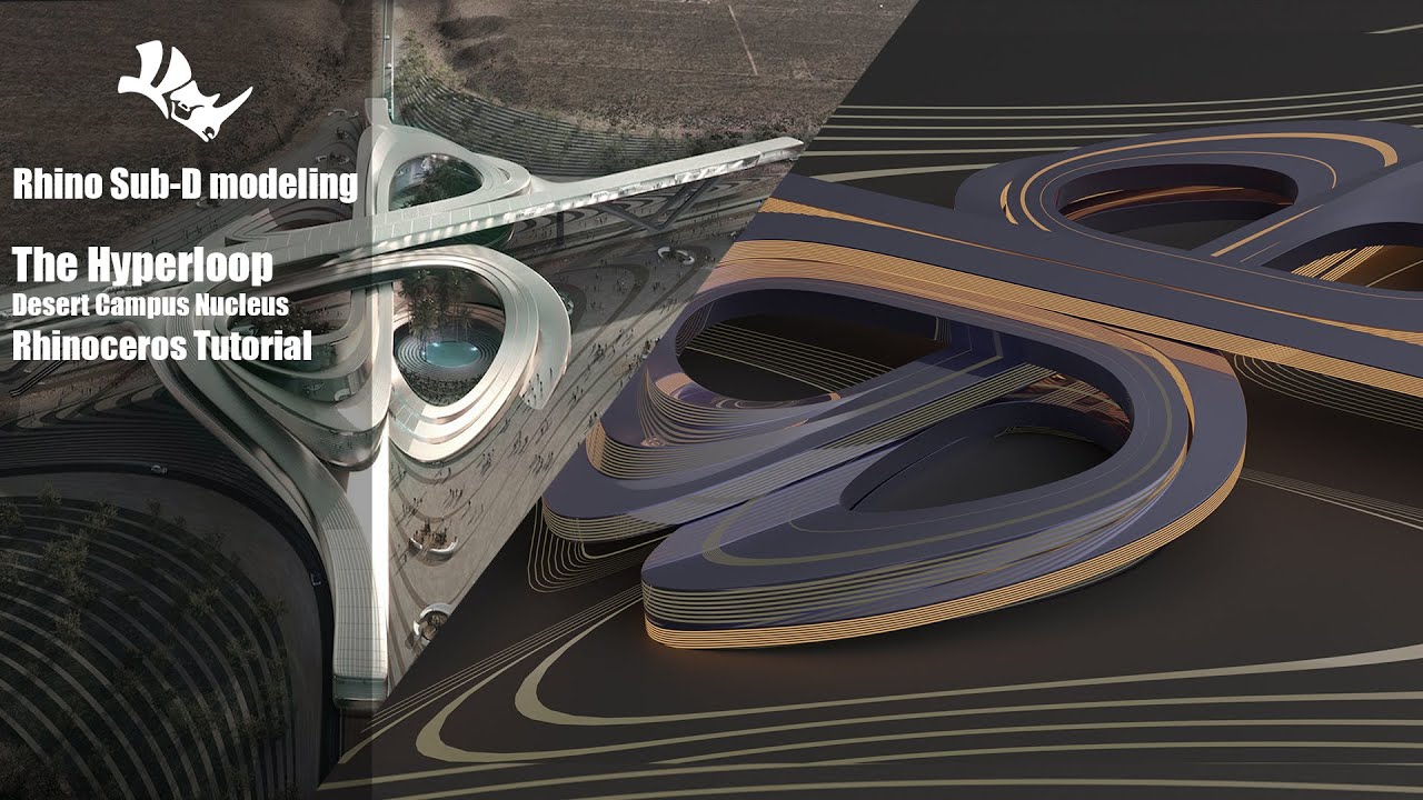 The Hyperloop Desert Campus Nucleus Rhinoceros Tutorial |Sub-d|