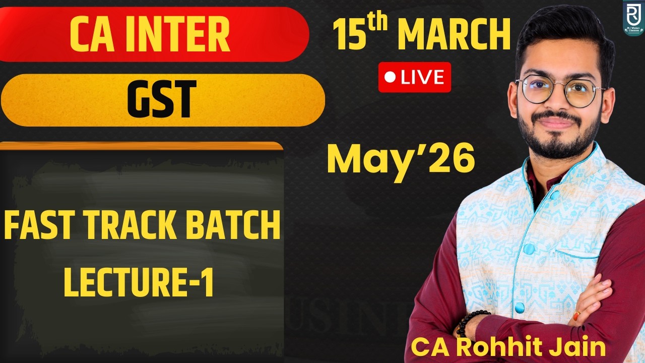 GST Fast Track Batch- Lecture-1