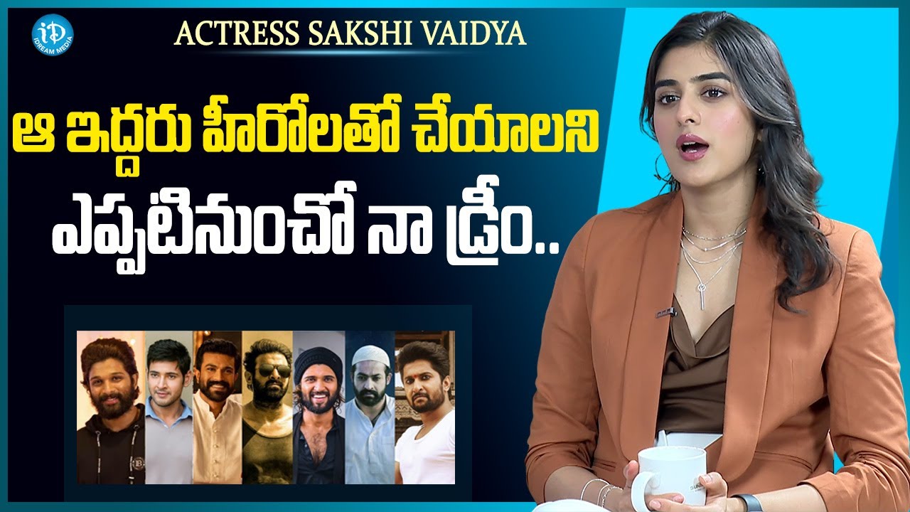 Actress Sakshi Vaidya about Tollywood Star Heros | Anchor Darshan | iDream Media