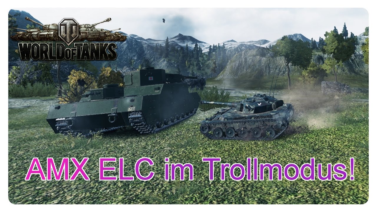 World of Tanks: AMX ELC im Trollmodus