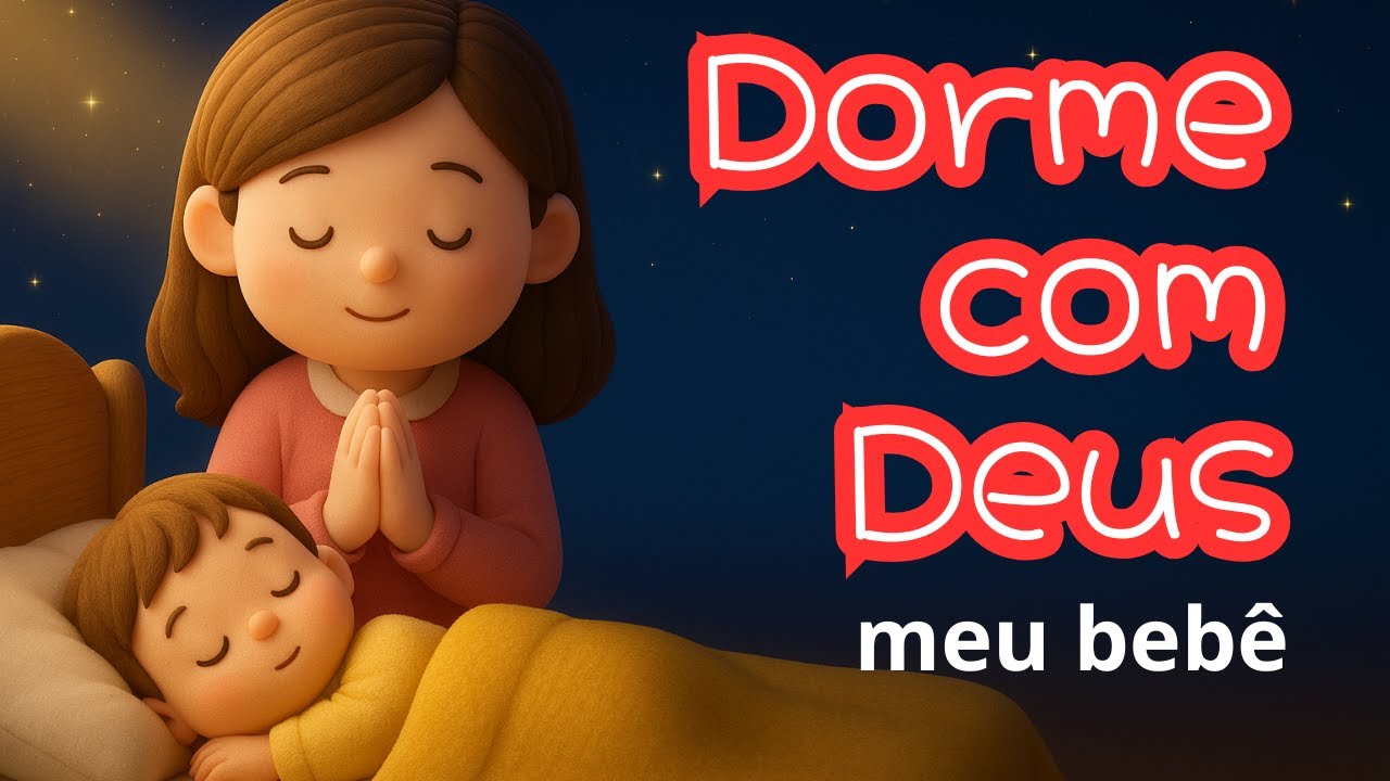 Dorme com Deus meu bebê | おやすみソング 子ども向け | Canção de Ninar 🌙[JP-PT]