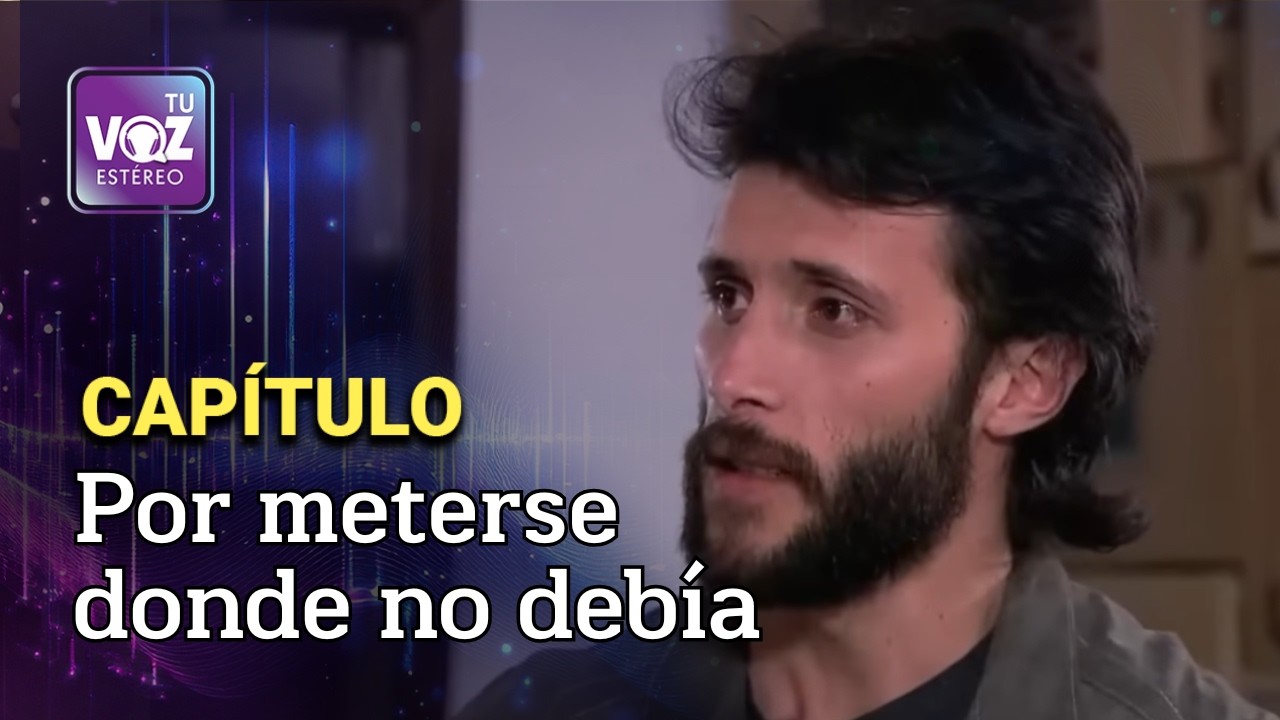 Cuando amar se vuelve un riesgo mortal - Nobleza y maldad| Tu Voz Estéreo