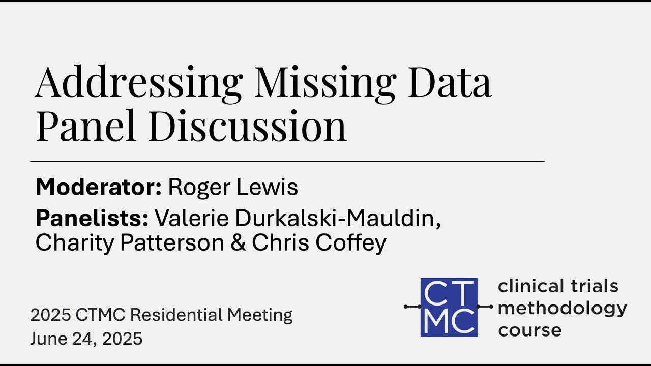 Addressing Missing Data Panel Discussion with Drs. Lewis, Durkalski-Mauldin, Coffey, and Patterson