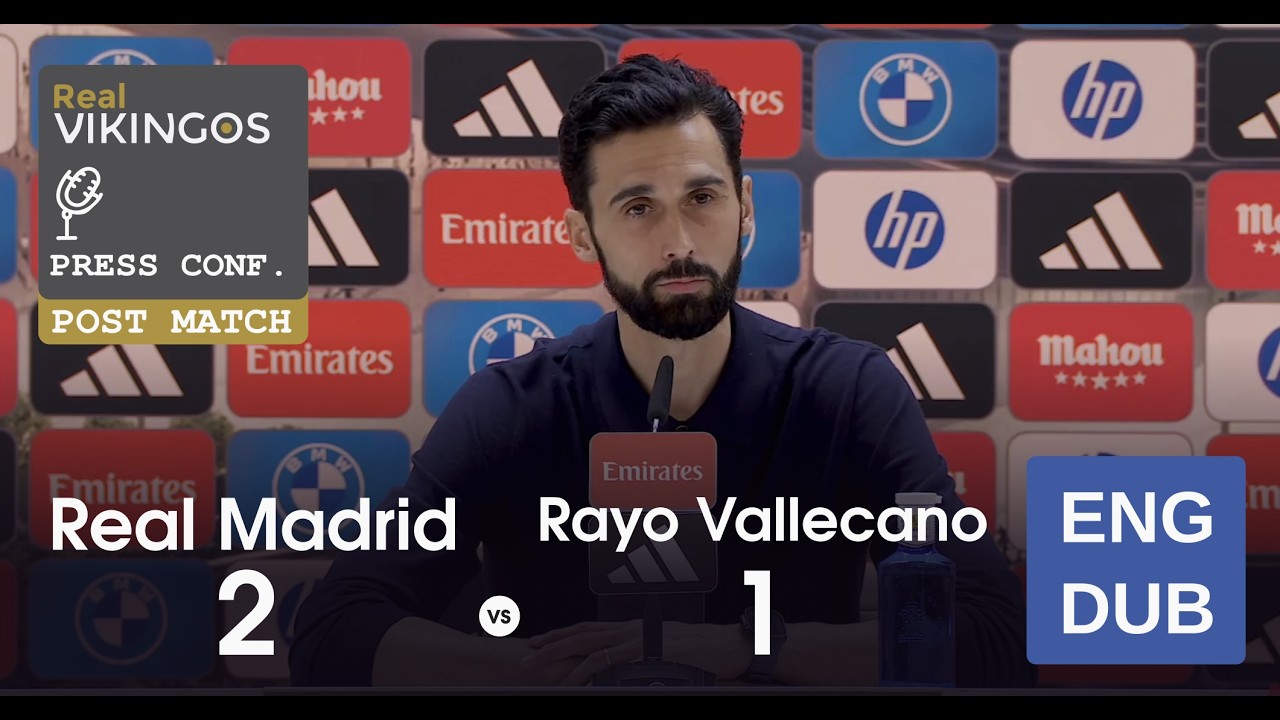 Real Madrid 2 - 1 Rayo Vallecano Engish Dub Post-Match Press Conference La Liga Alvaro Arbeloa 25/26