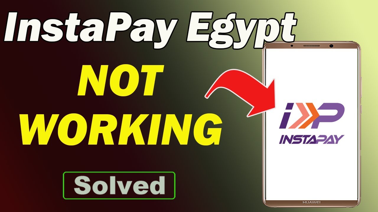 Fix InstaPay Egypt App Not Working and Not Open Problem in Android Phone