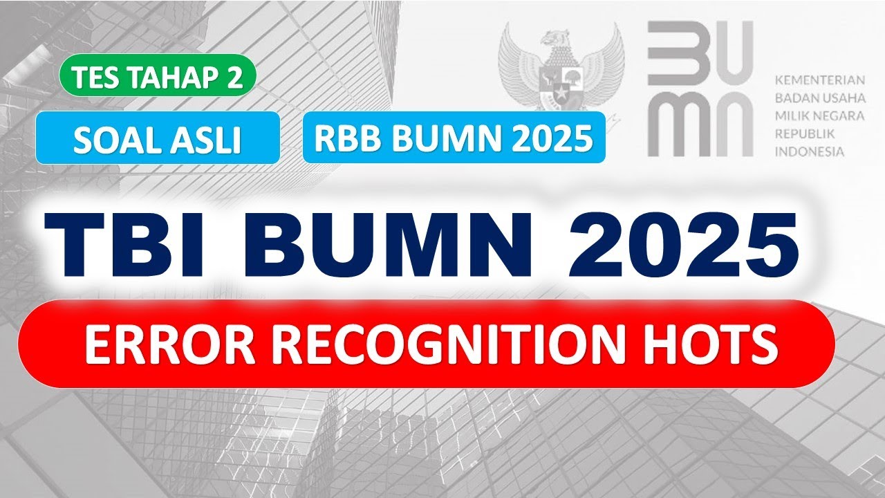 SOAL ASLI TBI BUMN 2025 |Error Recognition - Catat cara Pemahamannya