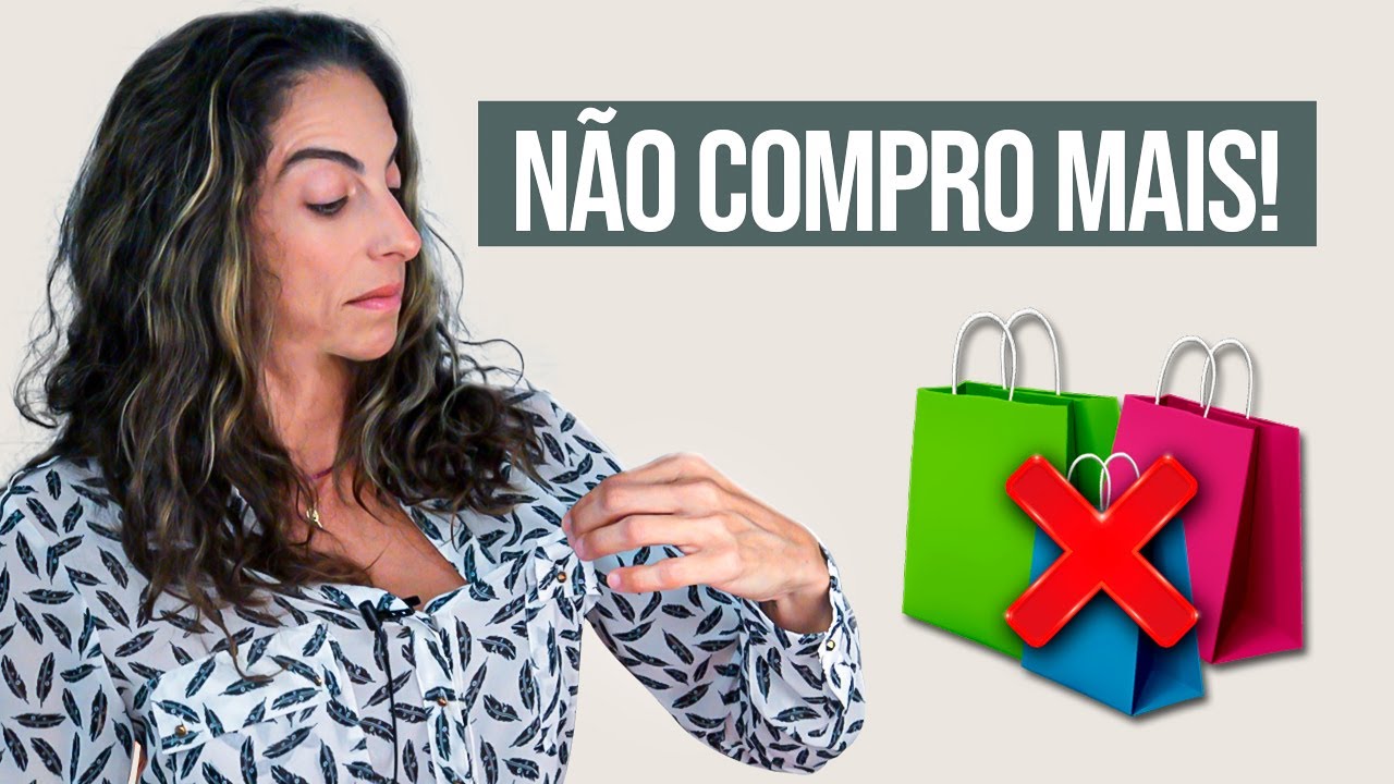 Itens que não compro mais | MINIMALISMO | Mudança de hábitos.