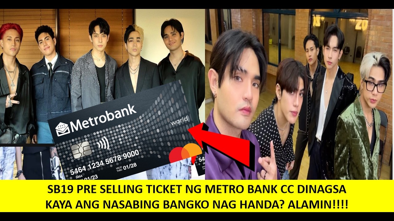 METRO BANK CUSTOMER SERVICE DINAGSA NG TAWAG DAHIL SA PRE SELLING NILA SA SB19 CONCERT TICKET ALAMIN