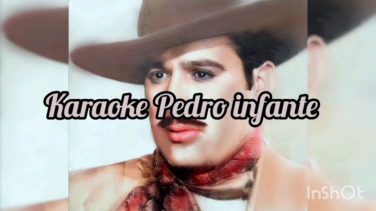 Si tu también te vas karaoke pedro infante