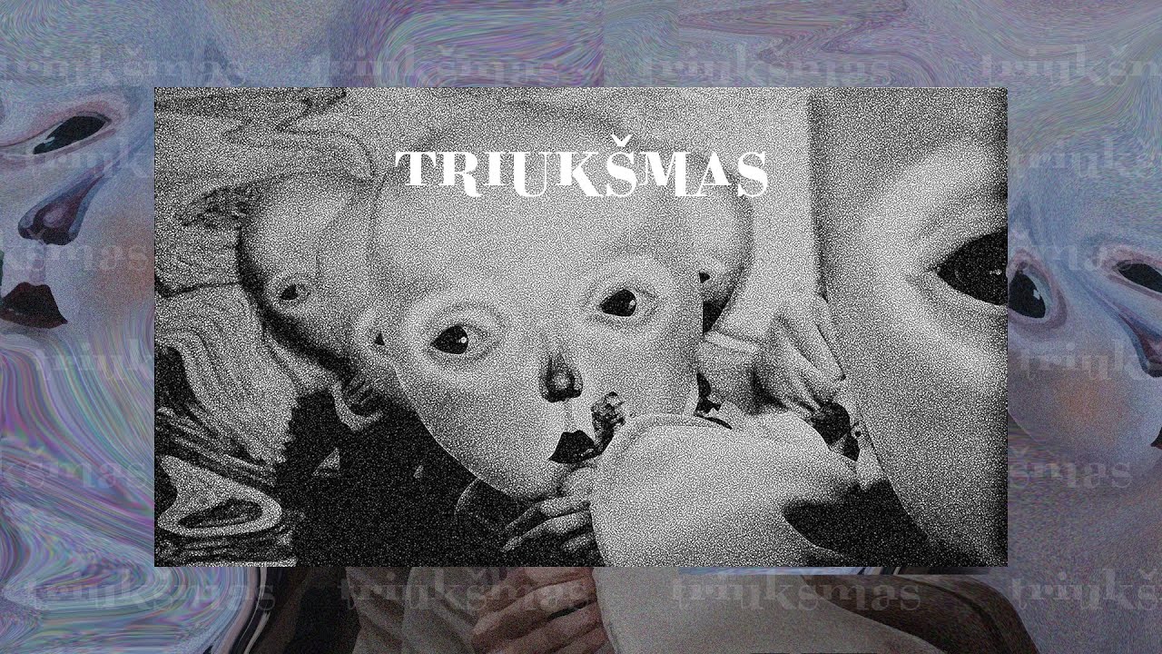 TRIUKŠMAs