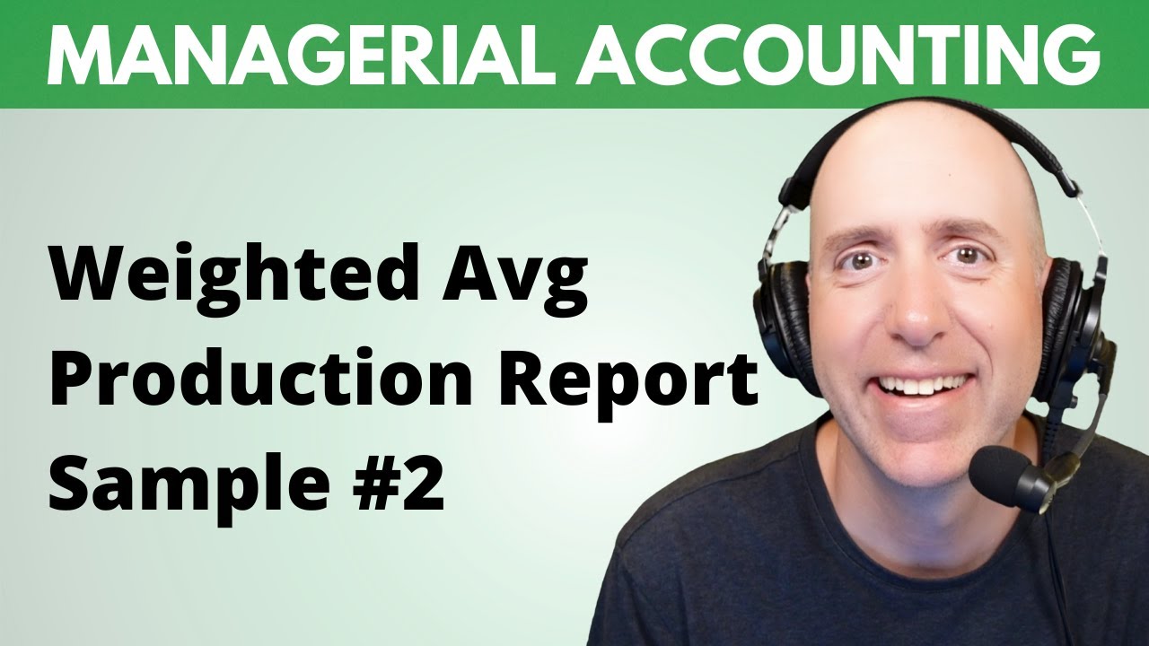 MA12 &ndash; Production Cost Report (Weighted-Average) &ndash; Step-by-Step Example