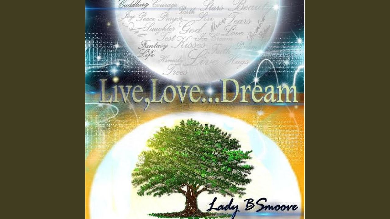 Live, Love, Dream