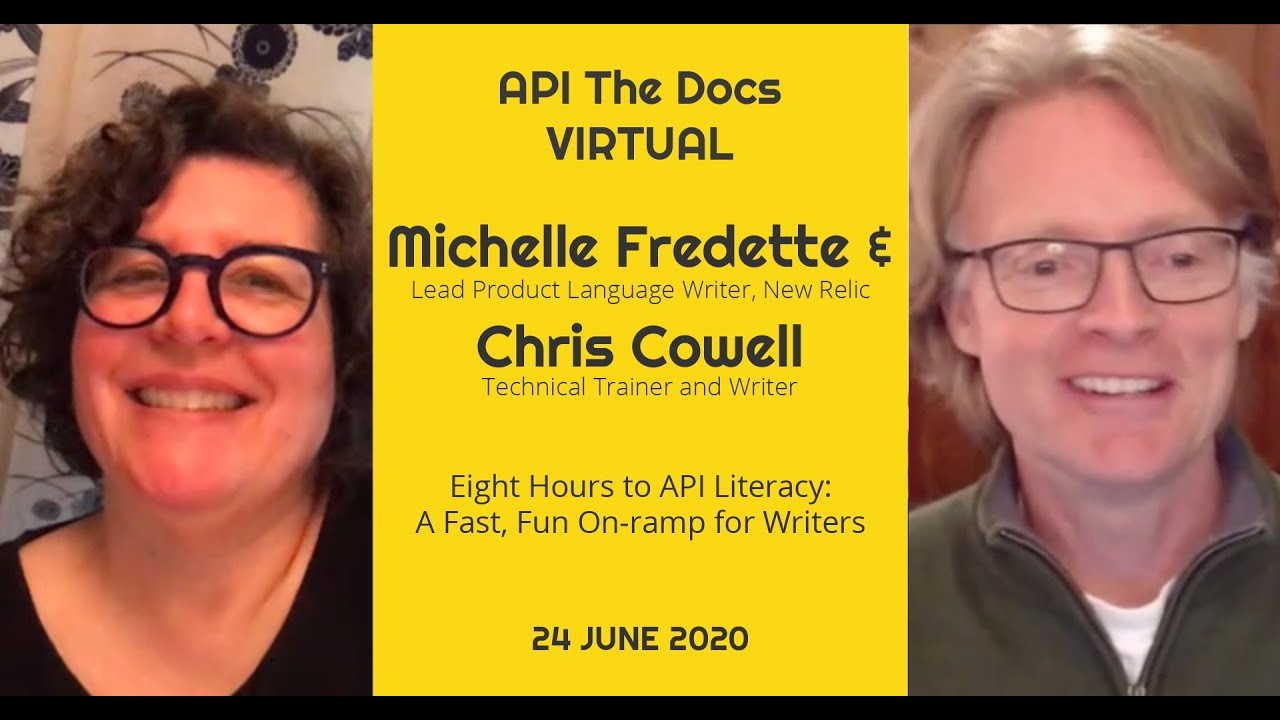 Eight Hours to API Literacy | Michelle Fredette & Chris Cowell | API The Docs Virtual 2020
