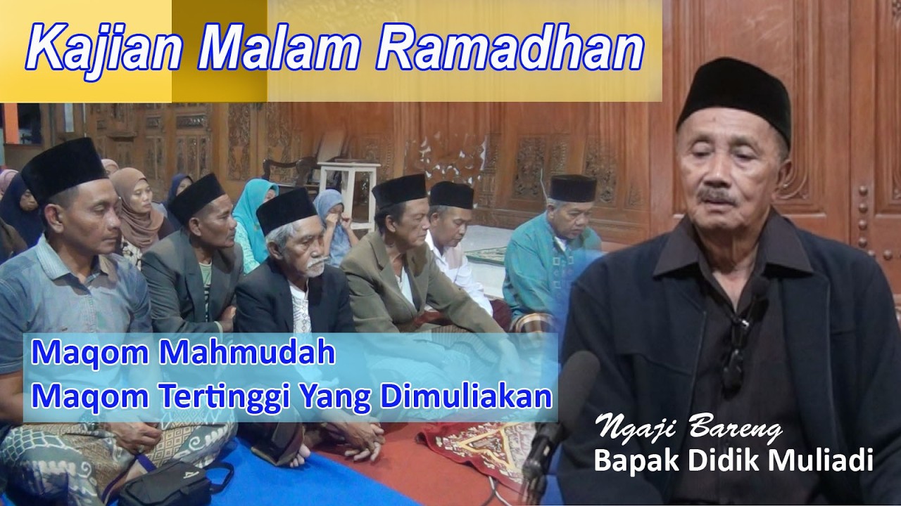 Kajian Malam Ramadhan | Doa Bersama | Maqom Mahmudah | Maqom Tertinggi Yang Dimuliakan
