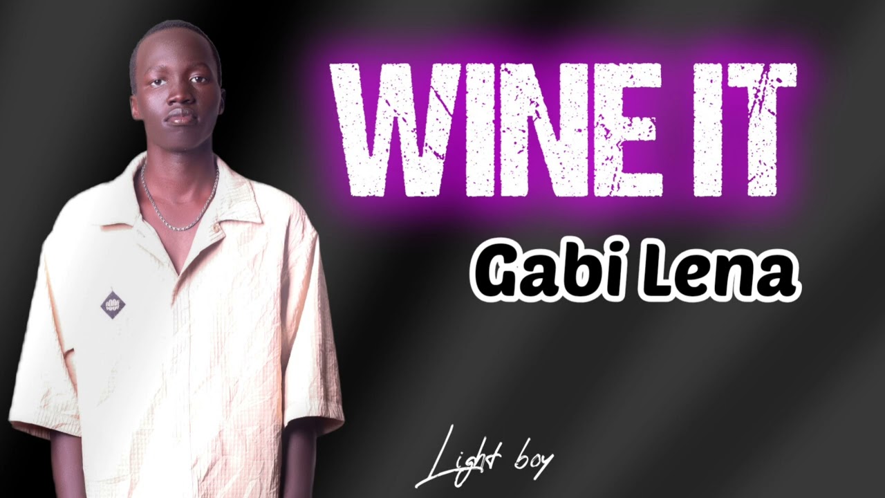 WINE IT -Gabi Lena (light bwoy)