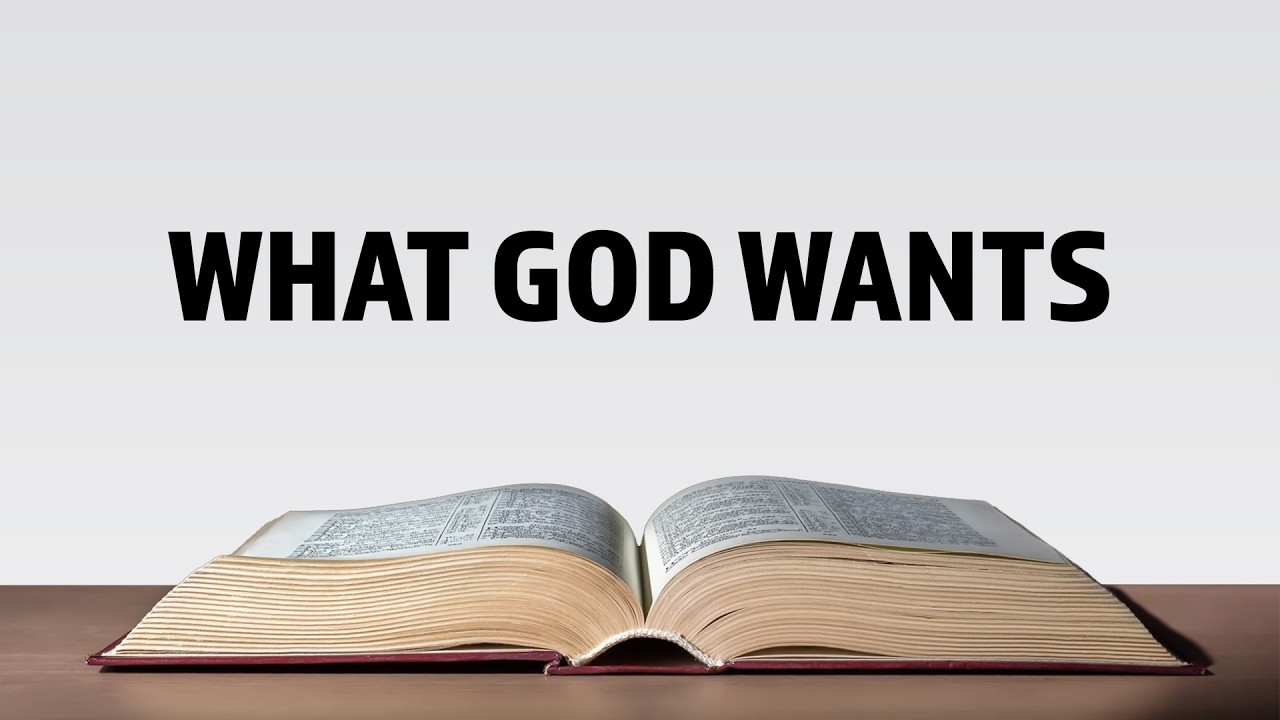 What God Wants