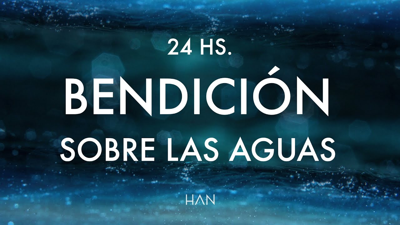 2. LA BENDICIÓN DEL AGUA | Segundas 8 horas