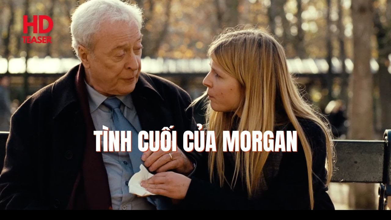 T&igrave;nh Cuối Của Morgan Teaser | Phim Drama | Phim Điện Ảnh Hay 2024