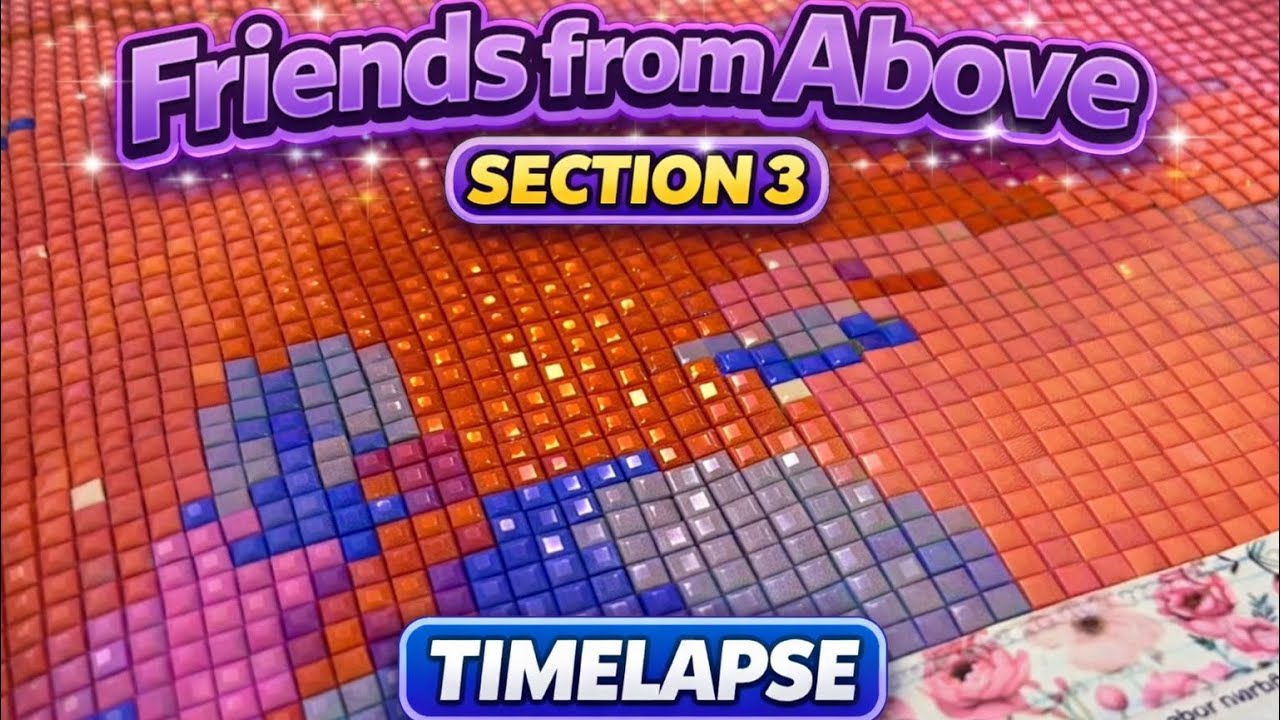 Relaxing Diamond Painting Timelapse ✨ Friends from Above | Section 3