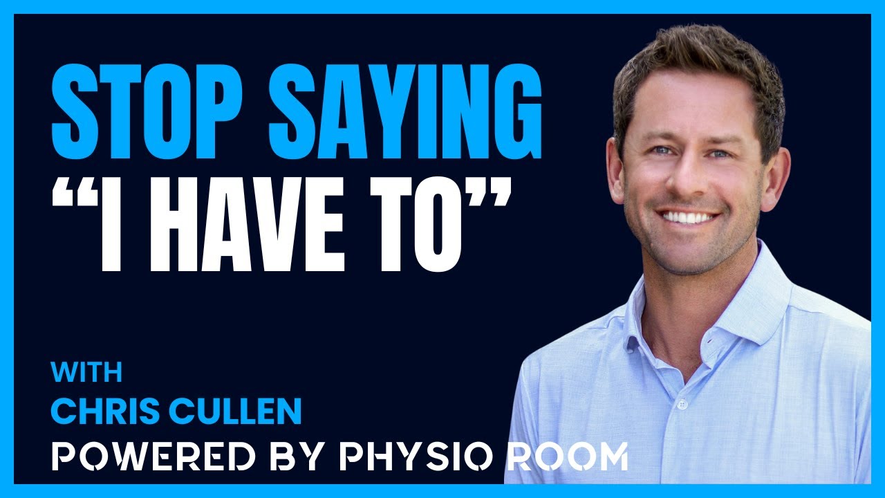 From “Have To” to “Get To”: The Mindset Shift That Changes Everything | Chris Cullen