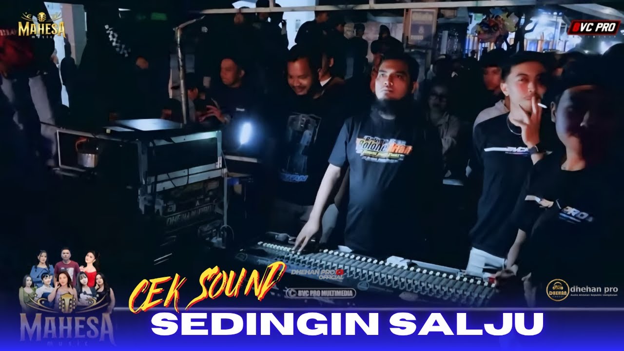 CEK SOUND ( SEDINGIN SALJU ) MAHESA MUSIC FEAT DHEHAN PRO LIVE MALANG