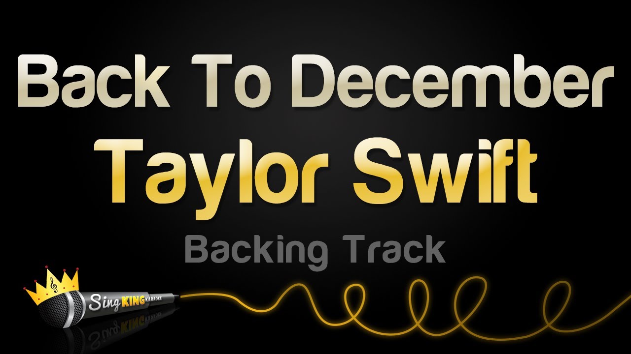 Taylor Swift - Back To December (Karaoke Version)