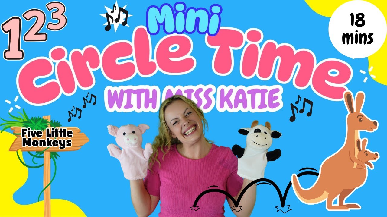 Circle Time Ep 1 With Miss Katie! Toddler & Baby Learning | Circle Time Baby Songs & Nursery Rhymes