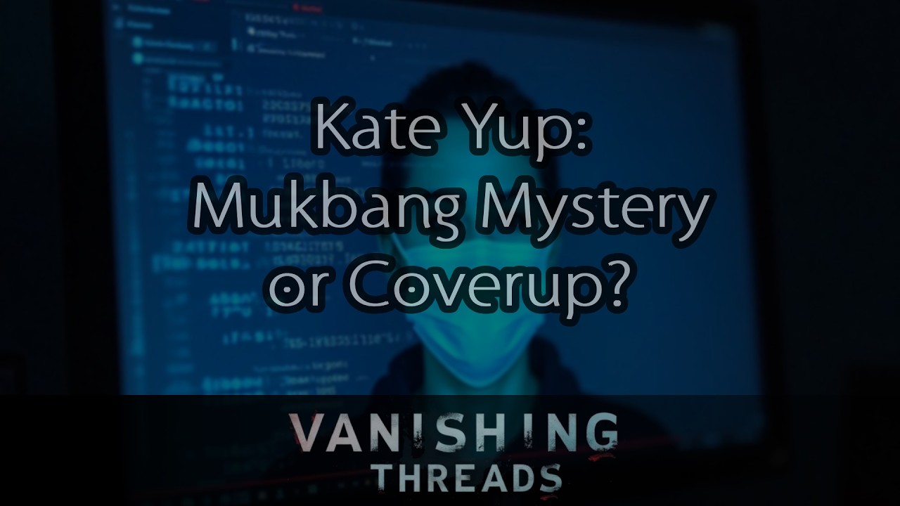 Kate Yup: The Mukbang Mystery | Hidden Messages or Elaborate Hoax?