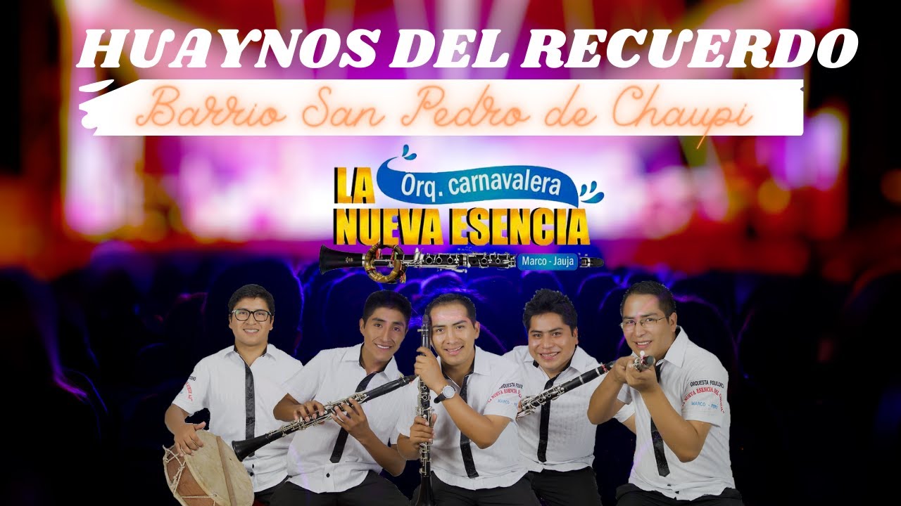HUAYNOS DEL RECUERDO/BARRIO SAN PEDRO DE CHAUPI - 150 años