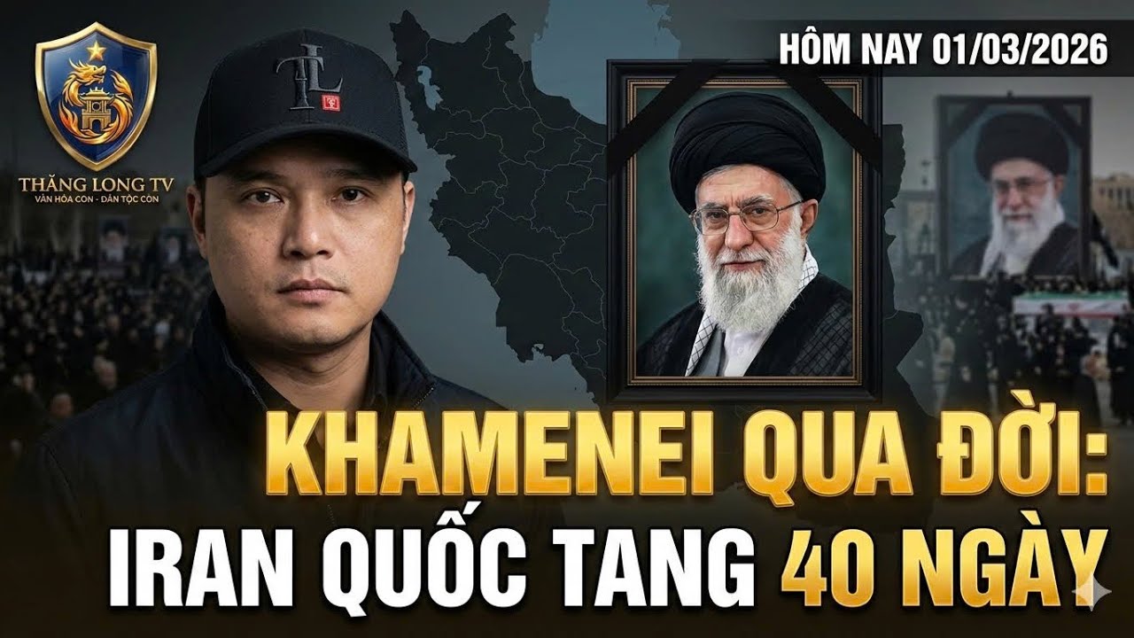 Trực tiếp:Tin nóng: Iran tuyên bố 40 ngày quốc tang sau khi Lãnh đạo tối cao Khamenei qua đời.