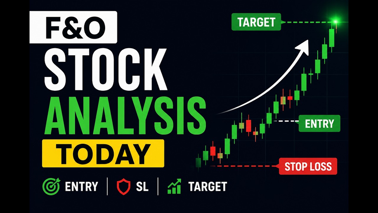 F&O Stock Analysis for Beginners | Best Trade Setup Today
