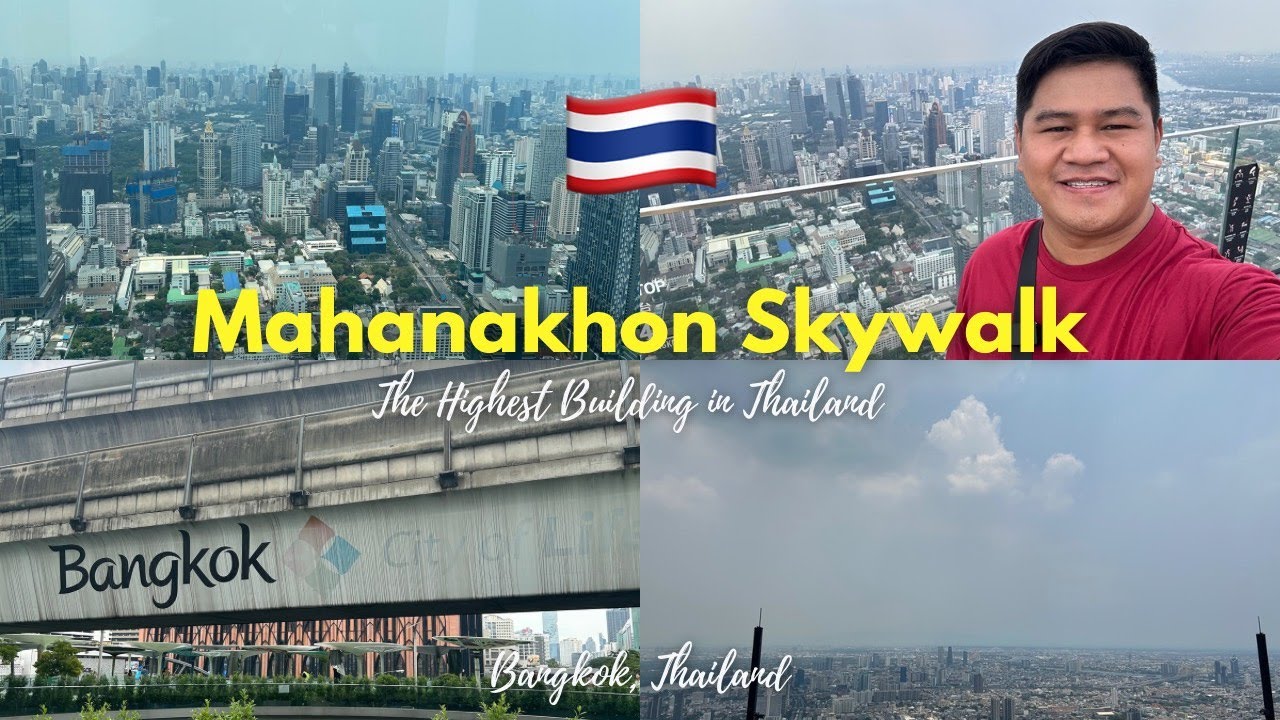 MAHANAKHON SKYWALK - Bangkok, Thailand!