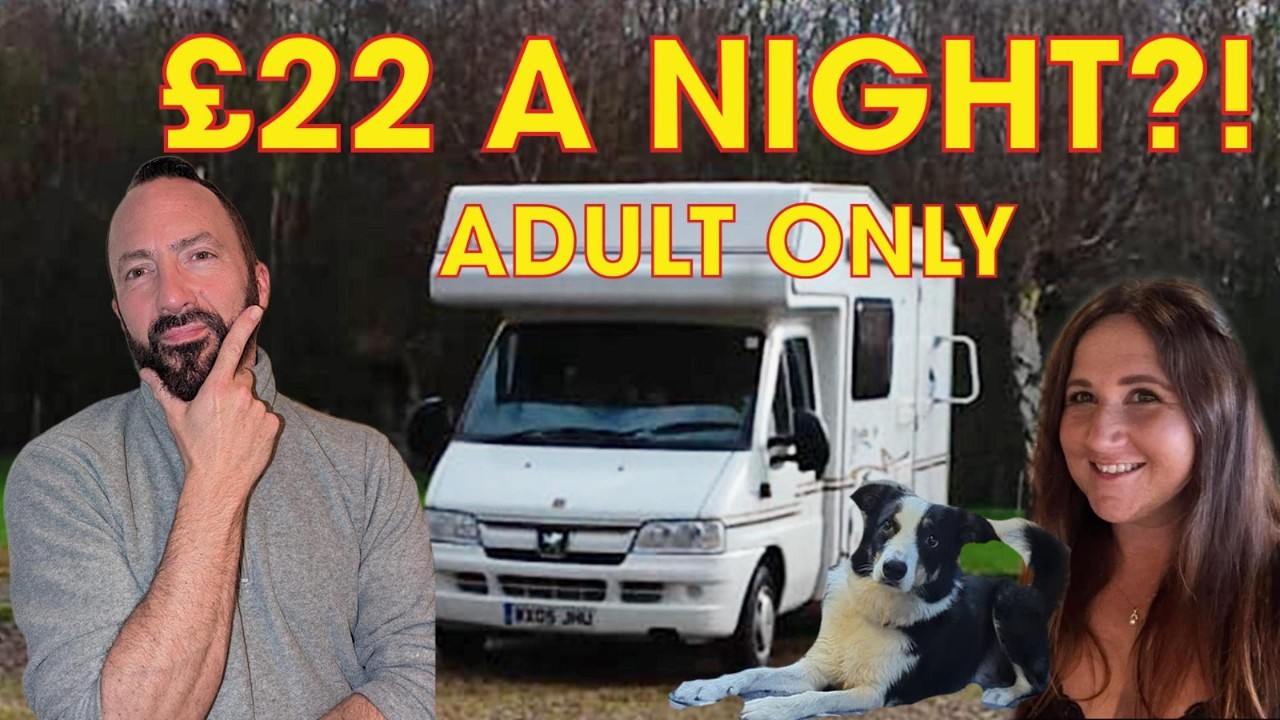 £22 A Night?! Adult-Only Motorhome Site | Whitehall Farm Honest Review