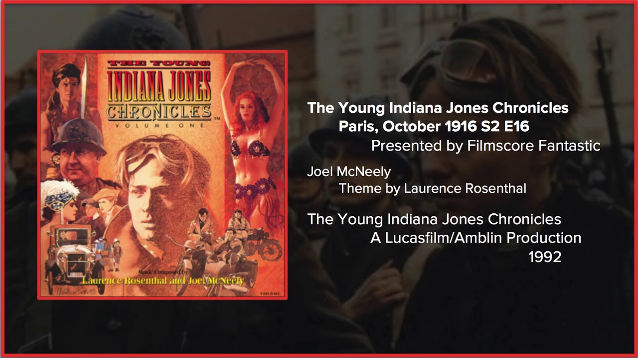 Filmscore Fantastic Presents: The Young Indiana Jones Chronicles: Paris, October 1916 Suite